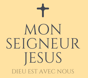 Mon Seigneur Jésus 